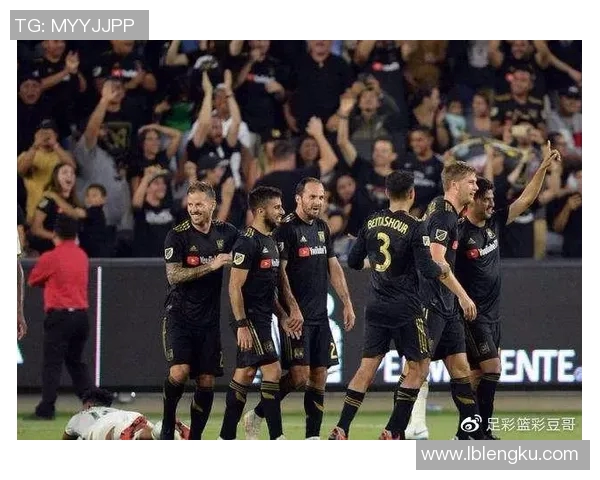 洛城银河与洛杉矶FC对决分析及胜负推荐解析